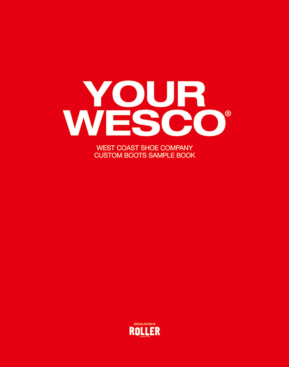 YOUR WESCO CUSTOM BOOTS SAMPLE BOOK 10/31 on sale 予約受付中! Preord
